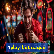 4play bet saque